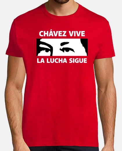 Camiseta Chávez Vive, La lucha sigue
