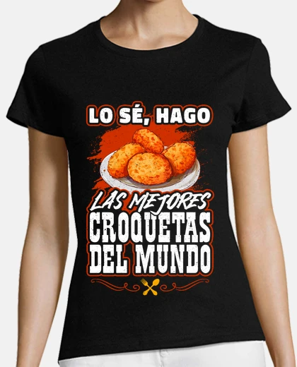 T-shirt chef i know i make the best croquettes in the world cook mummy