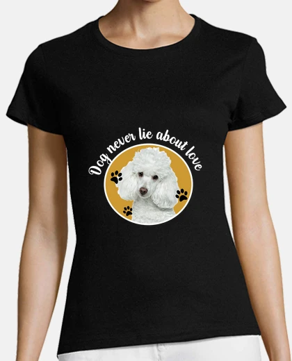 Tee-shirt chien ne ment jamais sur love
