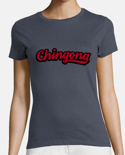 Tee-shirt chingona