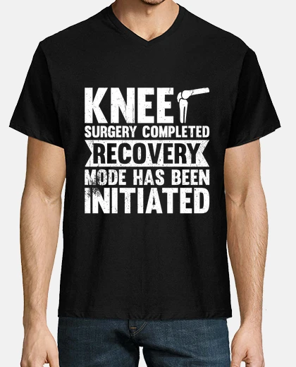 Tee-shirt chirurgie du genou terminée mode de réc
