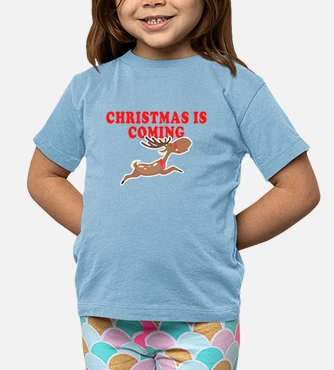 christmas is coming t shirt