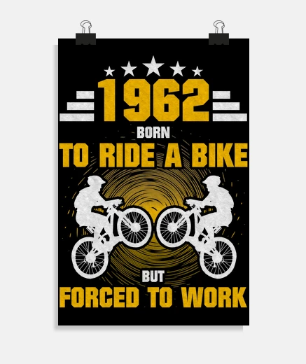 Poster Ciclista nato nel 1962 costretto a lavo