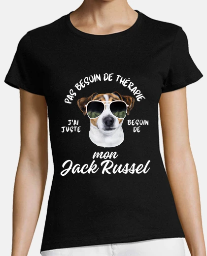 Tee-shirt Citation drôle chien Jack Russel