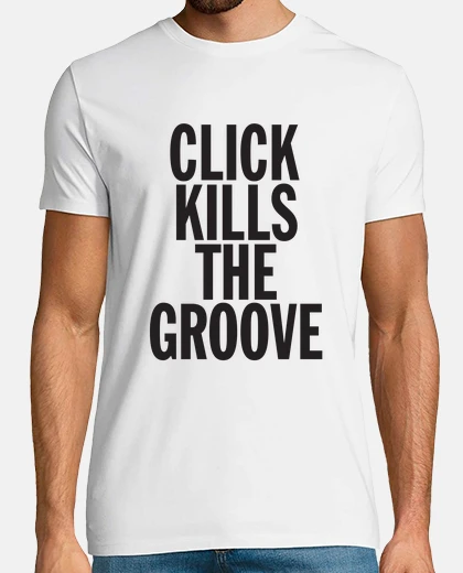 Camiseta Click Kills The Groove