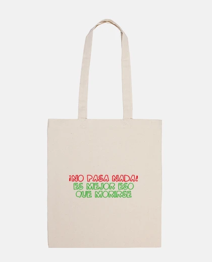 Bag cloth bag, nothing happens. is that better than dying
