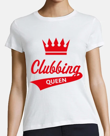 T-shirt Clubbing Queen - Party Nightlife - Red