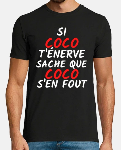 Tee-shirt coco t énerve coco s en fout