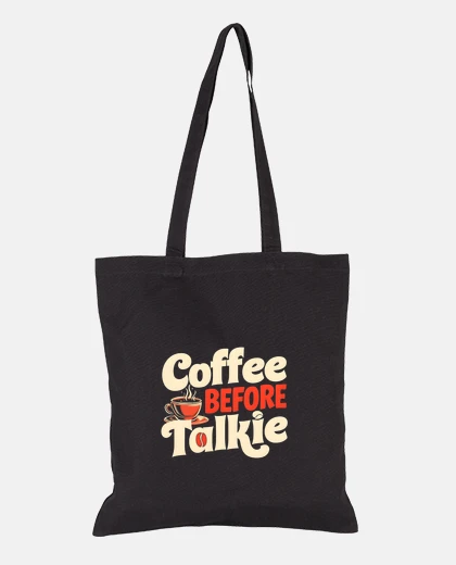 Bag Coffee Before Talkie text design funny