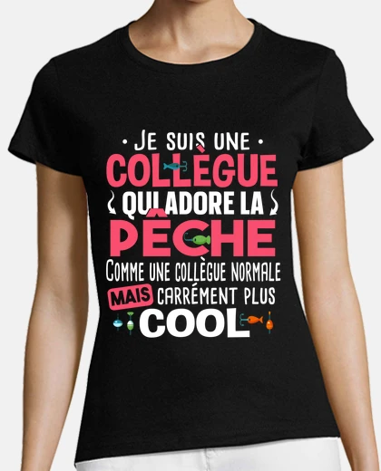 Tee-shirt Collègue Pêcheur Pêche Poisson Pêcheuse