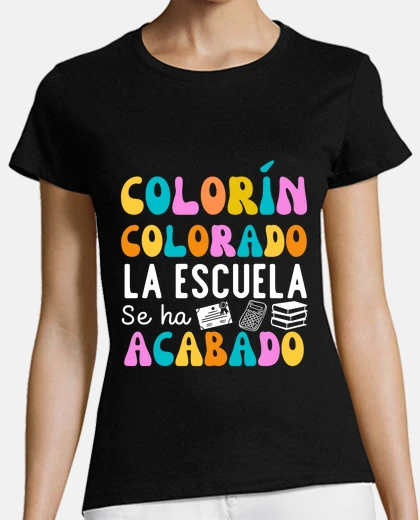 Playera Colorín Colorado la Escuela se ha acaba