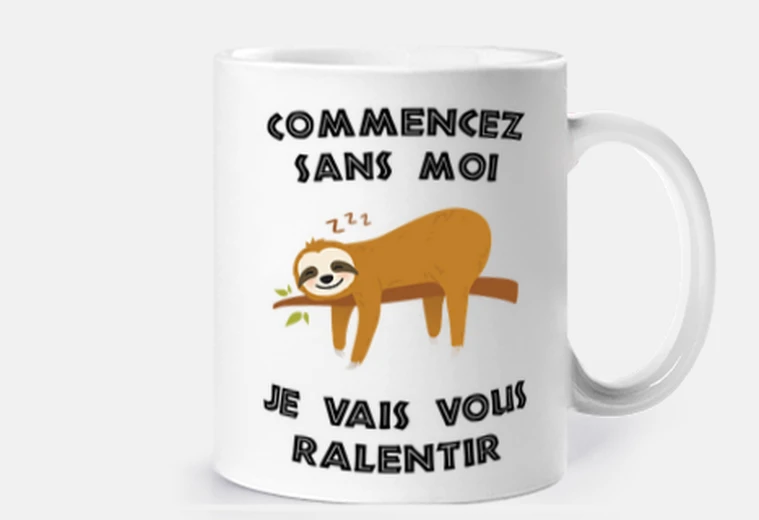 Mug commencez sans moi, je vais ralentir
