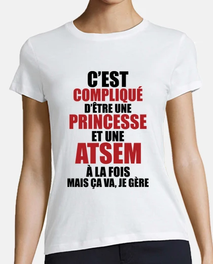 compliqué d etre une princesse et atsem