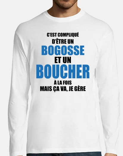 Tee-shirt compliqué d'être bogosse et boucher