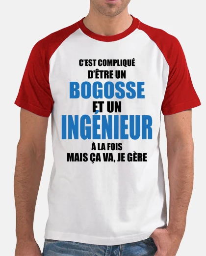 Tee-shirt compliqué d'être bogosse et ingénieur