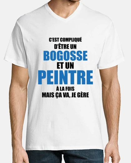 Tee-shirt compliqué d'être bogosse et peintre