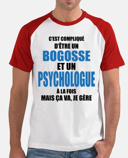 Tee-shirt compliqué d'être bogosse et psychologue