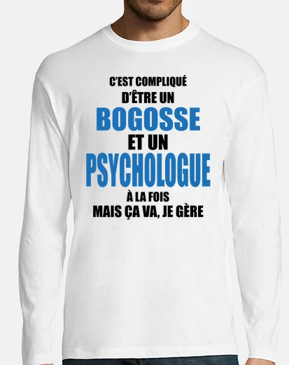 Tee-shirt compliqué d'être bogosse et psychologue