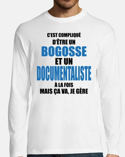 Tee-shirt compliqué d'être un bogosse et document