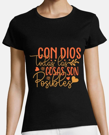 Camiseta con dios todas las cosas son posibles