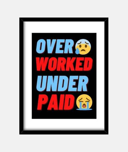 Quadro con lavoro eccesso e sottopagattoo
