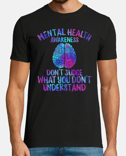 Camiseta conciencia sobre la salud mental no juzgues lo que no entiendes la salud mental importa camisetas in
