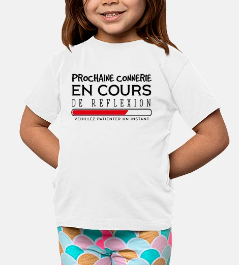 Vêtements connerie en cours de reflexion