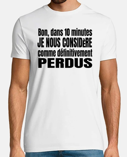 Camiseta considero que estamos definitivamente perdidos