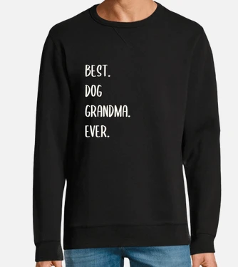 Dog cheap grandma sweatshirt