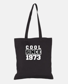 Cool since 1973 Cool birthday Gift idea