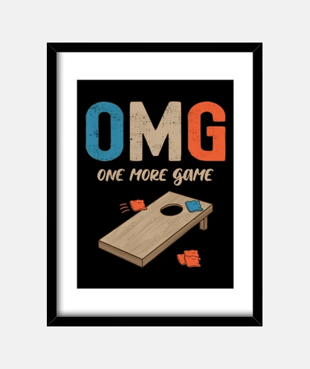 Framed cornhole omg one more game