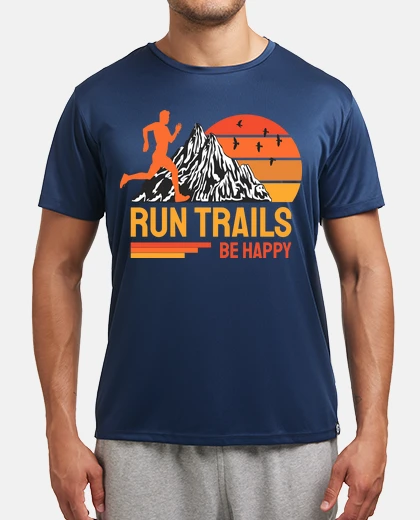 Camiseta corre senderos sé feliz corredor de sen