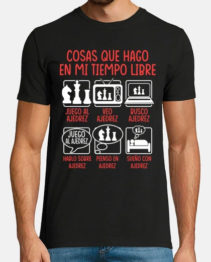 Camiseta Cosas Tiempo Libre Ajedrez Jaque Mate Deporte Chess
