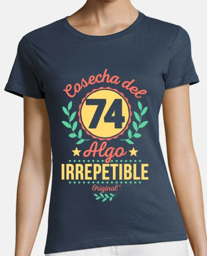 Camiseta Cosecha del 74. Irrepetible
