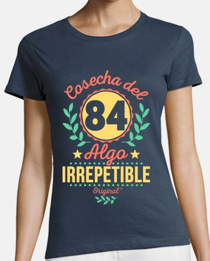 Camiseta Cosecha del 84. Irrepetible
