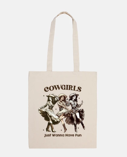 Bag cowgirls just wanna have fun