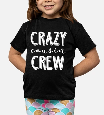 Crazy cousin 2024 crew shirts