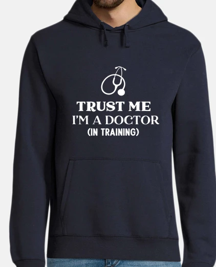 Sudadera créeme soy un doctor en formación