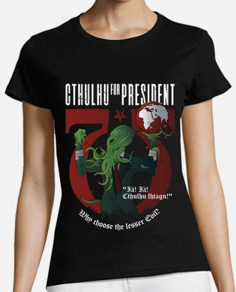 Cthulhu for hot sale president t shirt