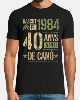 Cumpleaños 40 Años 40 Anys A Peu De Canó 1984 En Català Regalo Día Del Padre