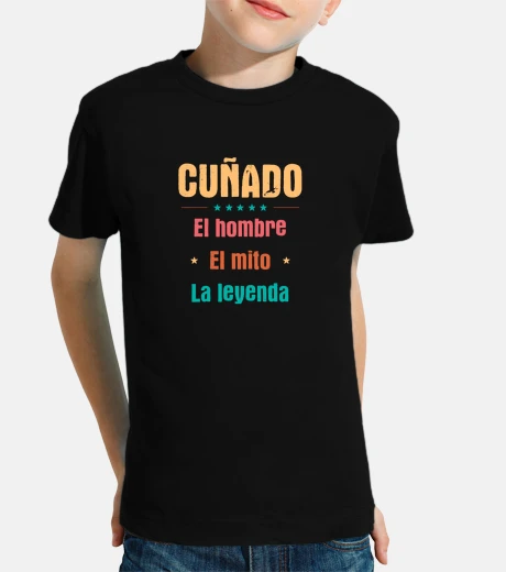 Ropa Cuñado - El hombre El mito La leyenda