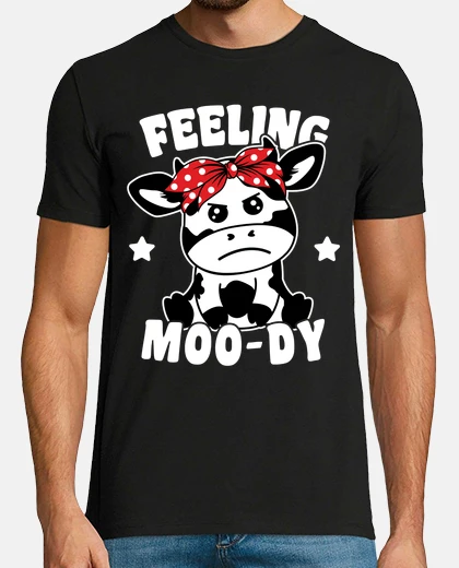 Playera cute cow feeling moody funny pun