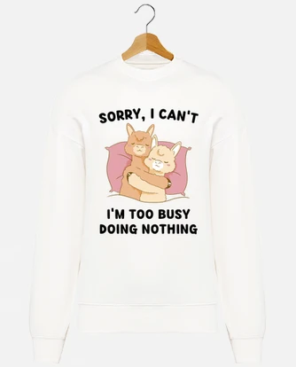 Cute llama im too busy doing nothing hoodie tostadora