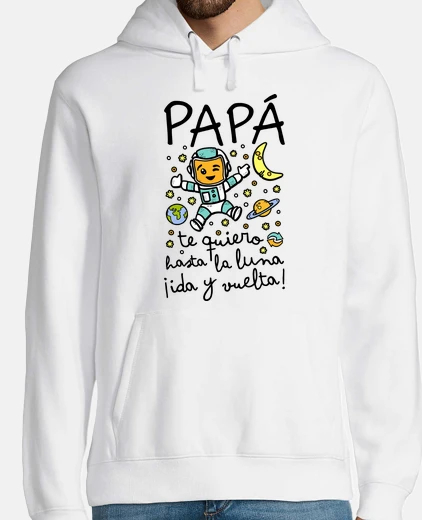 Hoodie Dad I love you until the moon back and 