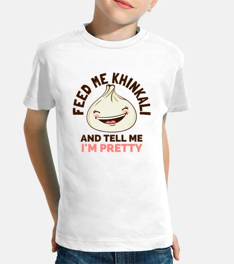 Ropa dame de comer khinkali y dime que soy b
