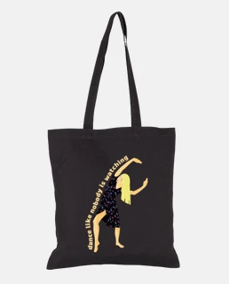 dance like nobody is watching bag