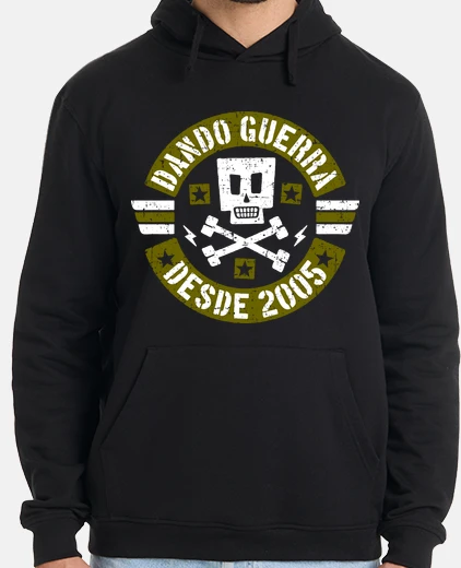 Sudadera Dando guerra desde 2005