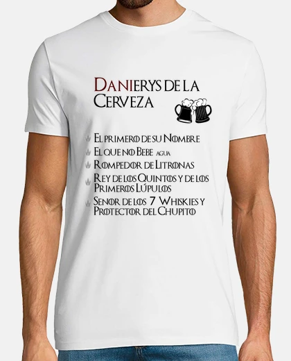 Camiseta DANIerys de la cerveza