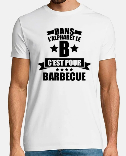 Tee-shirt dans l alphabet le B c est pour barbecu