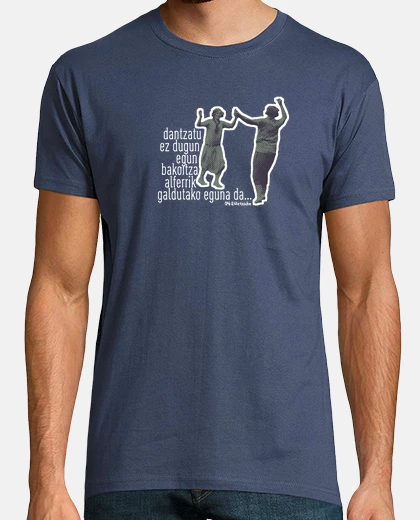 Camiseta Dantzatu, madarikatuok